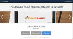 Desktop Screenshot of cleanlaunch.com